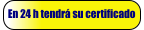 En 24 h tendr su certificado