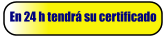 En 24 h tendr su certificado