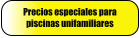 Precios especiales para piscinas unifamiliares