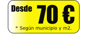 Desde   70  * Segn municipio y m2.